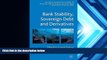 Read Book Bank Stability, Sovereign Debt and Derivatives (Palgrave Macmillan Studies in Banking