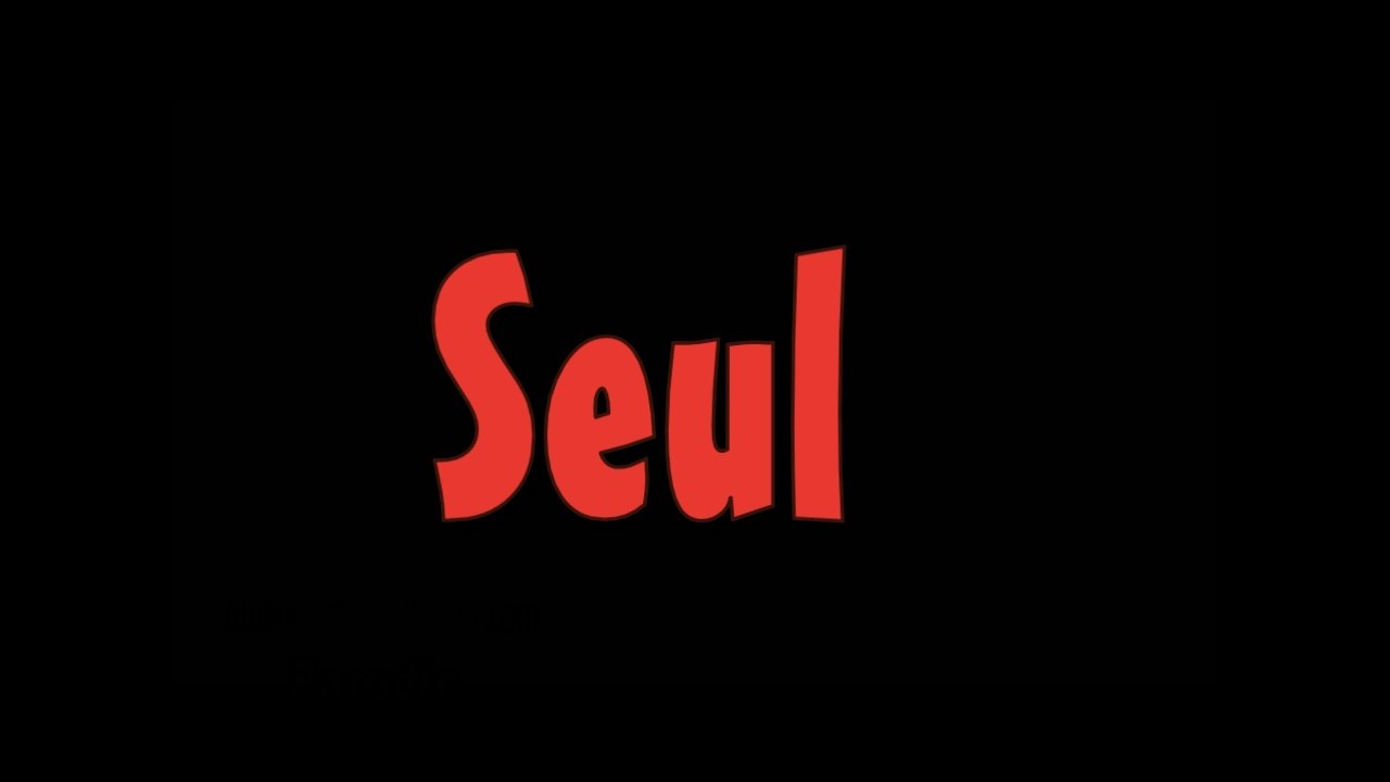 Seul...seul...seul...seul ...