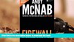 BEST PDF  Firewall: Nick Stone Book 3: Andy McNab s best-selling series of Nick Stone thrillers -