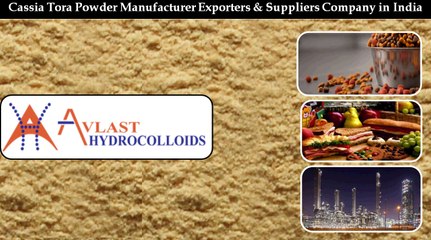 Cassia Powder Manufacturer Exporter & Supplier - www.avlasthydrocolloids.com