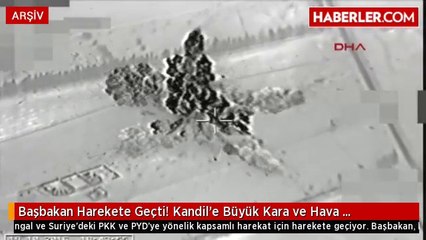 Başbakan Harekete Geçti! Kandil'e Büyük Kara ve Hava Harekatı Başlıyor