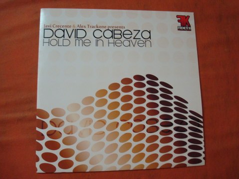 JAVI CRECENTE & ALEX TRACKONE PRESENTS.DAVID CABEZA.(HOLD ME IN HEAVEN.)(12''.)(2008.)