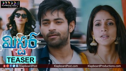 Mister Teaser | Varun Tej | Lavanya Tripathi | Hebah Patel Movie MisterTeaser  - Klapboard Post