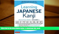 FREE [DOWNLOAD] Learning Japanese Kanji Practice Book Volume 1: (JLPT Level N5) The Quick and Easy