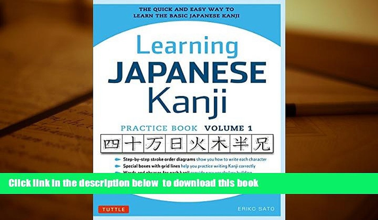 FREE [DOWNLOAD] Learning Japanese Kanji Practice Book Volume 1: (JLPT Level N5) The Quick and Easy