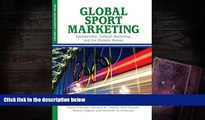 PDF [Download]  Global Sport Marketing: Sponsorship, Ambush Marketing, and the Olympic Games Norm