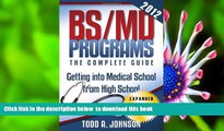 Audiobook  BS/MD Programs-The Complete Guide: Getting into Medical School from High School Todd A