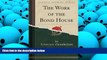Read Book The Work of the Bond House (Classic Reprint) Lawrence Chamberlain  For Kindle