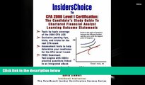 Read Book InsidersChoice To CFA 2006 Level I Certification: The Candidate s Study Guide to