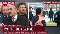 İzmir Valisi- İlk Bulgular PKK'yı Gösteriyor