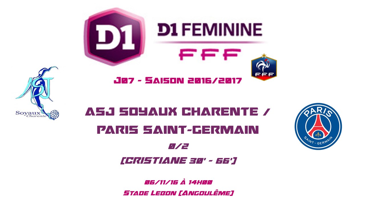 D1F - 2016/2017 - J07 - ASJ Soyaux / PSG 0-2 - 06-11-16 - Le Replay (Complet)
