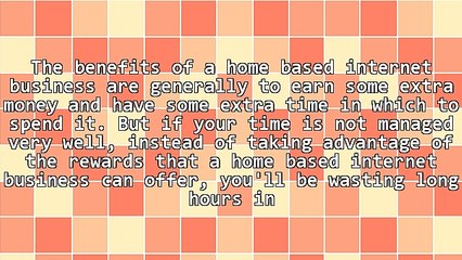 Be More Productive With Your Home Based Internet Business