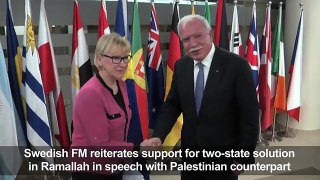 Swedish FM reiterates support to two-state solution in Ramallah