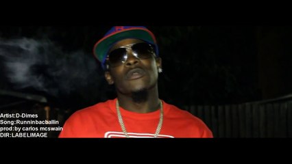 D-Dimes "Runnin Bac Ballin"