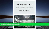 Read  Punching Out: One Year in a Closing Auto Plant  Ebook READ Ebook