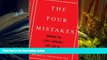 BEST PDF  The Four Mistakes: Avoiding the Legal Landmines that Lead to Business Disaster READ ONLINE