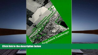 PDF [DOWNLOAD] The Regulated Landscape: Lessons on State Land Use Planning from Oregon FOR IPAD