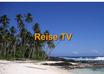 Reise TV 6. Januar 2017