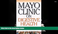 PDF  Mayo Clinic on Digestive Health (Mayo Clinic on Health) For Kindle