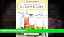 PDF  The Naturally Clean Home: 150 Super-Easy Herbal Formulas for Green Cleaning For Ipad