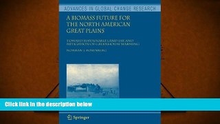 Read  A Biomass Future for the North American Great Plains: Toward Sustainable Land Use and