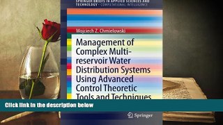 Read  Management of Complex Multi-reservoir Water Distribution Systems using Advanced Control