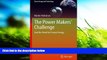 Read  The Power Makers  Challenge: And the Need for Fission Energy (Green Energy and Technology)