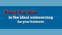 Pinoy For Hire Ideal Outsourcing Solution For Your Business