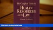 PDF [DOWNLOAD] The Complete Guide to Human Resources and the Law (Complete Guide to Human