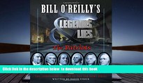 PDF [DOWNLOAD] Bill O Reilly s Legends and Lies: The Patriots READ ONLINE