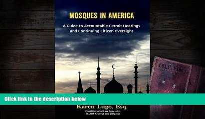 PDF [DOWNLOAD] Mosques in America: A Guide to Accountable Permit Hearings and Continuing Citizen