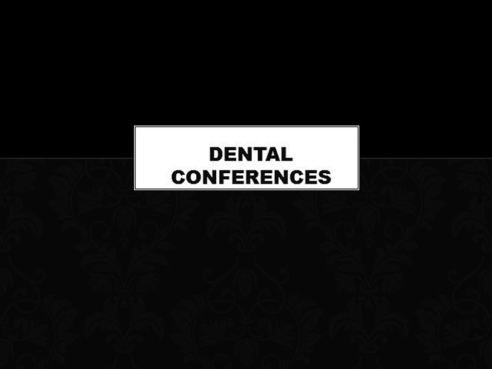 Dental conference