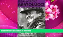 FREE [DOWNLOAD] Bernardo Bertolucci: Interviews (Conversations With Filmmakers) Bernardo
