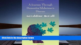 PDF  A Journey Through Dementia/Alzheimer s Disease For Kindle