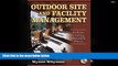 Read  Outdoor Site   Facility Management:Tools for Creating Memorabl Pl: Tools for Creating
