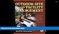 Read  Outdoor Site   Facility Management:Tools for Creating Memorabl Pl: Tools for Creating
