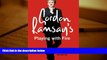 Read  Gordon Ramsay s Playing with Fire: Raw  PDF READ Ebook