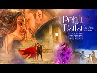 Atif Aslam- Pehli Dafa Song (Video) - Ileana D’Cruz - Latest Hindi Song 2017