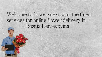 Send Flowers to Bosnia Herzegovina