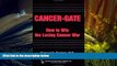 Audiobook  Cancer-gate: How to Win the Losing Cancer War (Policy, Politics, Health and Medicine