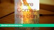 PDF  Here Comes the Sun: A Young Family s Journey through Cancer Full Book