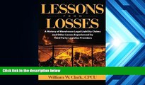 Read  Lessons From Losses: A History of Warehouse Legal Liability Claims and Other Losses