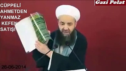 CÜPPELİ AHMETDEN   KABİR AZABINDAN KORUYAN YANMAZ KEFEN SATIŞI