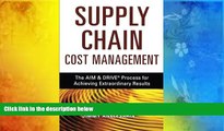Read  Supply Chain Cost Management: The AIM   DRIVE Process for Achieving Extraordinary Results