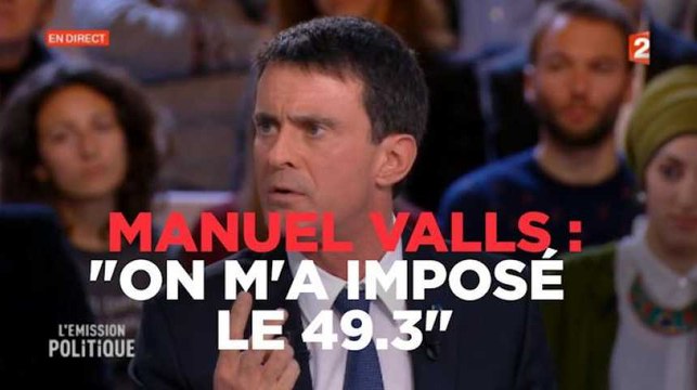 Valls : On m'a imposé le 49.3