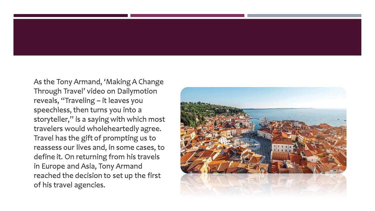 Tony Armand, Making A Change Through Travel