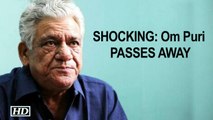 SHOCKING: Veteran actor Om Puri PASSES AWAY