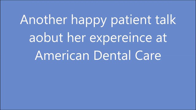 Patient Reviews - American Dental Care Dover DE Dentist
