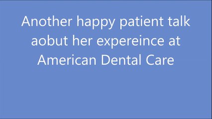 Patient Reviews - American Dental Care Dover DE Dentist