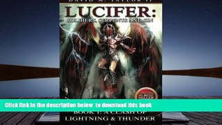 PDF [DOWNLOAD] Lucifer: Soldiers, Serpents, and Sin: Book 1: A Clash of Lightning   Thunder FOR